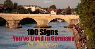 100 Signs You've Lived in Germany For Too Long! | Life in Germany | Expat in Germany | German Culture | Things Germans Do | American Expat in Germany | Germany vs US | US vs Germany | Cultural Differences Between Germany and USA | German Habits | #Expat #ExpatinGermany #AmericanExpat #Germany - California Globetrotter