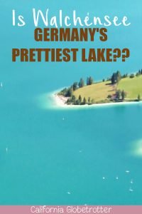 Is Walchensee Germany's Prettiest Lake? | Beautiful Alpine Lakes in Bavaria | Bavarian Alpine Lakes | Bavarian Lakes | Places to Visit in the German Alps | Top Places to Visit in Germany | Under-the-Radar Destinations in Germany | Turquoise Lakes in Germany | Turquoise Lakes in Europe | Day Trips from Munich | Visit Germany | Visit Bavaria | #Walchensee #Bavaria #Germany #VisitGermany - California Globetrotter
