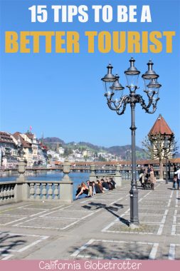 How to Be a Better Tourist – California Globetrotter