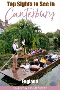 Why You Should Visit Canterbury | Places to Visit in Kent | Best Cities to Visit in England | Day Trips from London | What to Do in Canterbury | Main Sights to See in Canterbury | Canterbury City Trip | England's Best Cities | Medieval Cities in England | Canterbury Cathedral | Visit England | Visit Kent | Cities in Southern England | #Canterbury #Kent #England - California Globetrotter