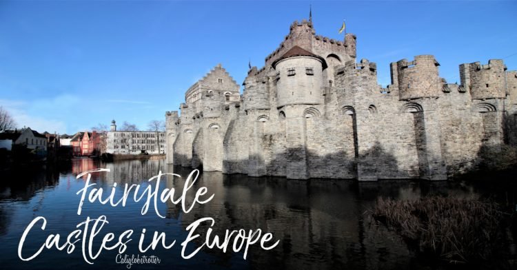 Fairytale Castles in Europe | The Best European Castles | Castles of Europe | Oldest Castles in Europe | Castles in Germany | Castles in England | Castles in France | Castles in Austria | Castles in Czech Republic | Castles in Romania | Castles in Italy | Castles in Belgium | Difference Between Castle & Palace | Schloss oder Burg? | Best Places to Go in Europe - California Globetrotter