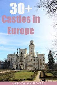 Fairytale Castles in Europe | The Best European Castles | Castles of Europe | Oldest Castles in Europe | Castles in Germany | Castles in England | Castles in France | Castles in Austria | Castles in Czech Republic | Castles in Romania | Castles in Italy | Castles in Belgium | Difference Between Castle & Palace | Schloss oder Burg? | Best Places to Go in Europe - California Globetrotter