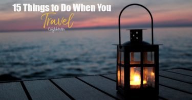 15 Things to Do When You Travel | What to Do When You Travel | Things You Should Do Every Time You Travel | Best Travel Tips | Things to do on Your Trip | Activities While Traveling | International Travel Tips | Travel Tips & Tricks | Don't Forget Travel Tips | Traveler vs Vacationer | Traveler vs Tourist | Are You a Traveler or Tourist? - California Globetrotter