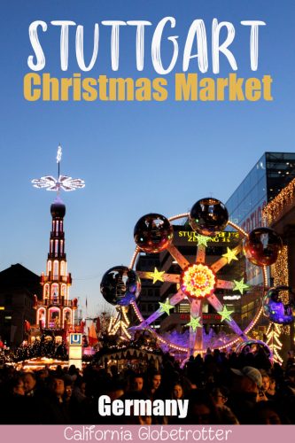 What to See, Do & Eat at the Stuttgart Christmas Market – California ...