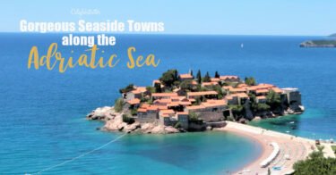 Gorgeous Seaside Towns along the Adriatic Sea | Adriatic Coast Road Trip Itinerary | Best Adriatic Sea Coastal Towns to Visit | Croatian Coast Towns | Montenegro Coastal Towns | Best Beach Towns Adriatic Sea | Adriatic Sea Beach Towns | Best Adriatic Beaches | Adriatic Itinerary | Adriatic Sea Road Trip | Balkan Coastline Road Trip | Balkan Road Trip | European Beaches | European Summer Holiday Beaches - California Globetrotter