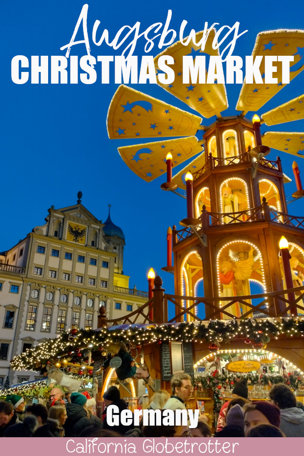 Augsburg Christmas Market / Christmas Markets in Germany / German Christmas Markets / Lesser-known Christmas Markets in Germany / Less Popular Christmas Markets / Unique Christmas Markets / Christmas Markets in Bavaria / Bavarian Christmas Markets / Visit Germany / Visit Bavaria / Augsburg Weihnachtsmarkt - California Globetrotter