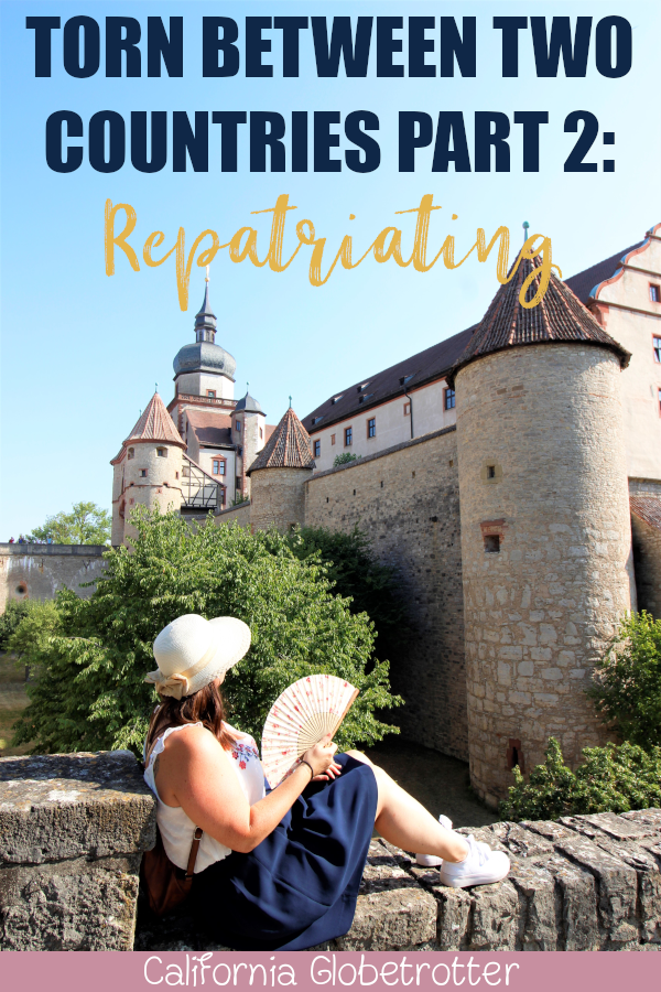 Torn Between Two Countries Part 2: Why Repatriating Was the Right Thing to Do / Expat Struggles / From Expat to Repat / Difficulties of Repatriating / Move Abroad, Moving Home Again / Germany vs USA / USA vs Germany / Life as an Expat Abroad - California Globetrotter